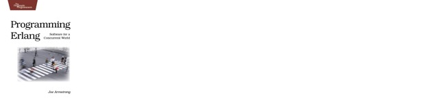 Programming Erlang: Software for a Concurrent World
